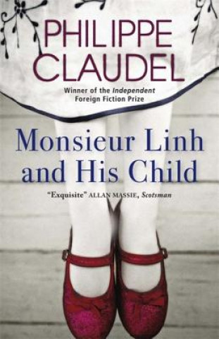 Kniha Monsieur Linh and His Child Philippe Claudel