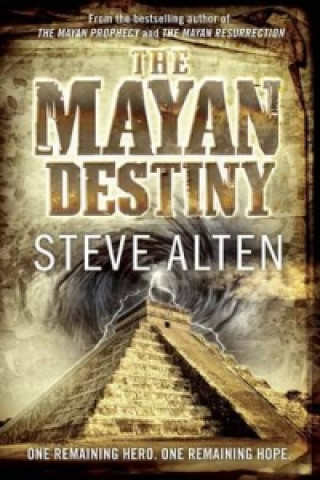 Kniha Mayan Destiny Steve Alten