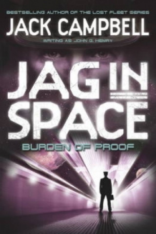 Kniha JAG in Space - Burden of Proof (Book 2) Jack Campbell