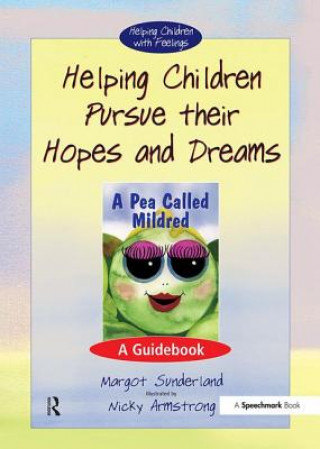 Livre Helping Children Pursue Their Hopes and Dreams Margot Sunderland