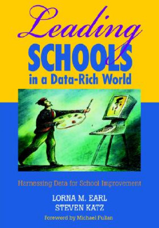 Kniha Leading Schools in a Data-Rich World L Earl