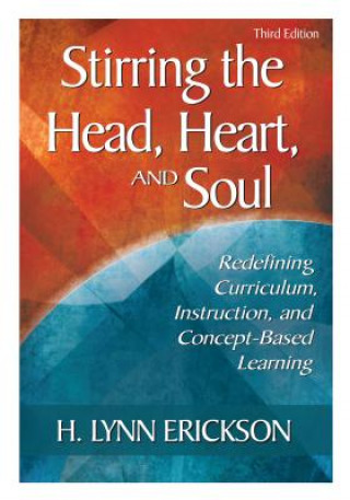 Könyv Stirring the Head, Heart, and Soul H Erickson