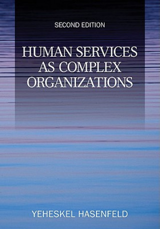 Knjiga Human Services as Complex Organizations Y Hasenfeld