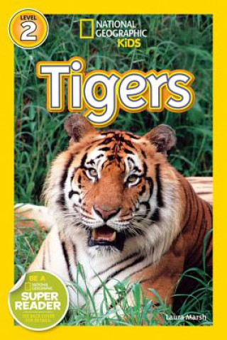 Kniha National Geographic Kids Readers: Tigers Laura Marsh