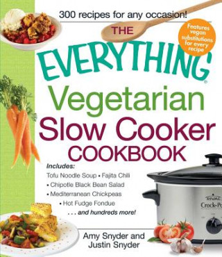 Könyv Everything Vegetarian Slow Cooker Cookbook Amy Snyder