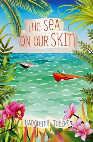Könyv Sea on Our Skin Madeleine Tobert