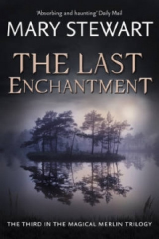 Книга Last Enchantment Mary Stewart