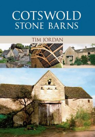 Kniha Cotswold Stone Barns Tim Jordan