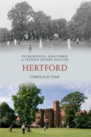 Книга Hertford Through Time Stephen Poulter