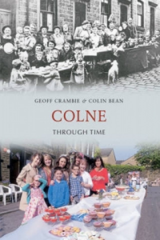 Kniha Colne Through Time Geoff Crambie