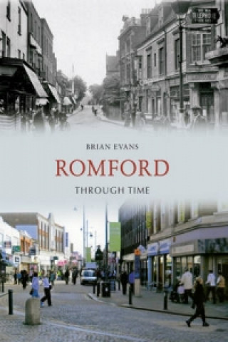 Carte Romford Through Time Brian Evans