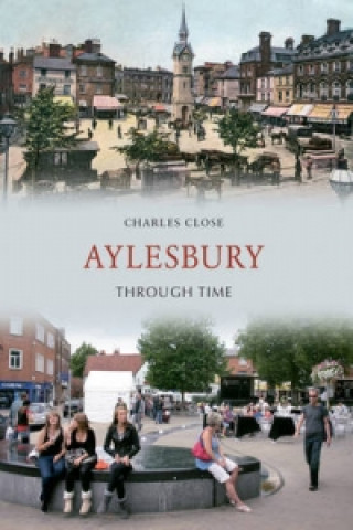 Carte Aylesbury Through Time Charles Close