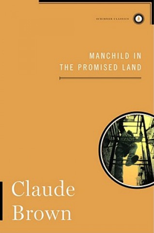 Carte Manchild in the Promised Land Claude Brown