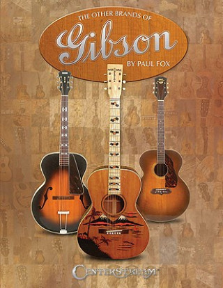 Könyv Other Brands of Gibson Paul Fox