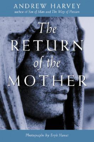 Kniha Return of the Mother Andrew Harvey