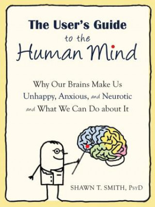 Kniha User's Guide to the Human Mind Shawn Smith