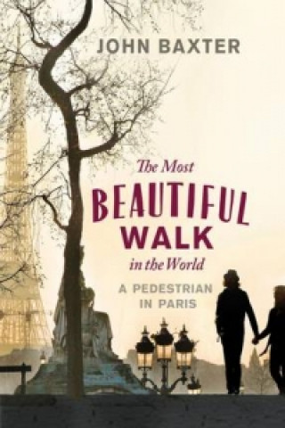 Kniha Most Beautiful Walk in the World John Baxter