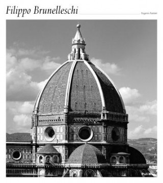 Книга Filippo Brunelleschi Eugenio Battisti