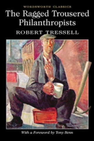 Kniha Ragged Trousered Philanthropists Robert Tressell