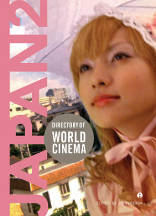 Carte Directory of World Cinema: Japan 2 John Berra