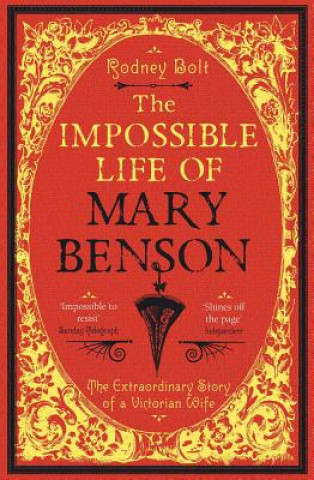 Kniha Impossible Life of Mary Benson Rodney Bolt