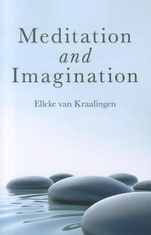 Kniha Meditation and Imagination Elleke van Kraalingen