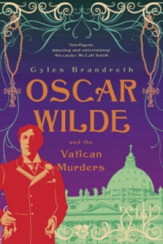 Könyv Oscar Wilde and the Vatican Murders Gyles Brandreth