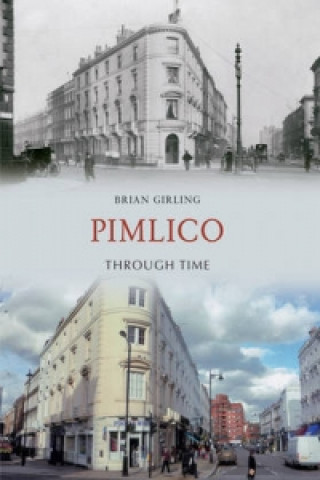 Książka Pimlico Through Time Brian Girling