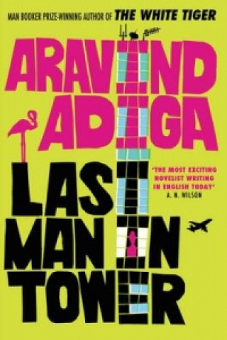 Könyv Last Man in Tower Aravind Adiga