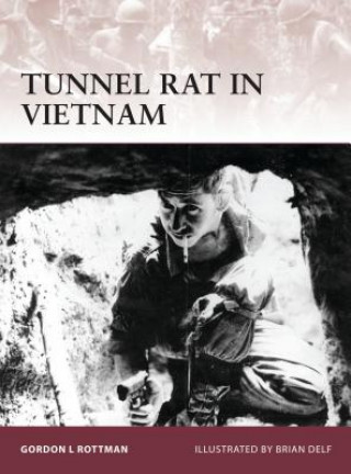 Carte Tunnel Rat in Vietnam Gordon L. Rottman