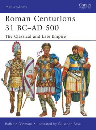 Book Roman Centurions 31 BC-AD 500 Raffaele DAmato