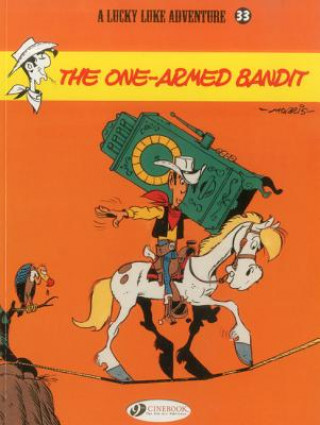 Kniha Lucky Luke 33 - The One-Armed Bandit Bob de Groot