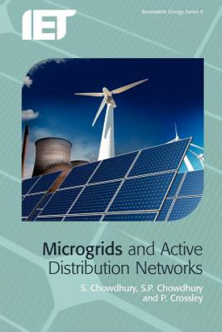 Knjiga Microgrids and Active Distribution Networks S Chowdhury
