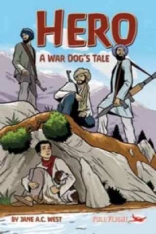 Könyv Hero: A War Dog's Tale Jane A C West