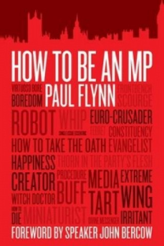 Carte How to be an MP Paul Flynn