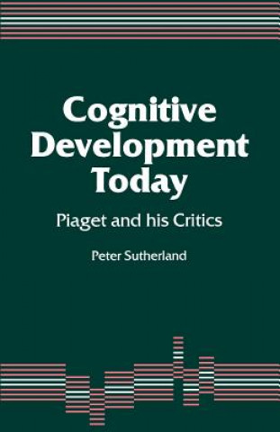 Knjiga Cognitive Development Today P Sutherland