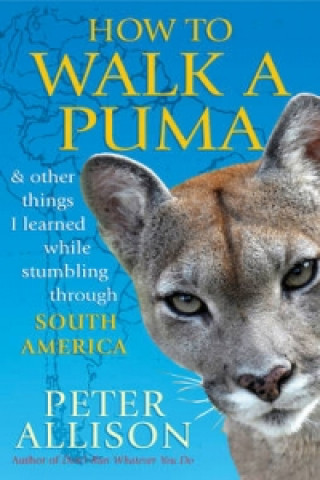 Könyv How to Walk a Puma Peter Allison