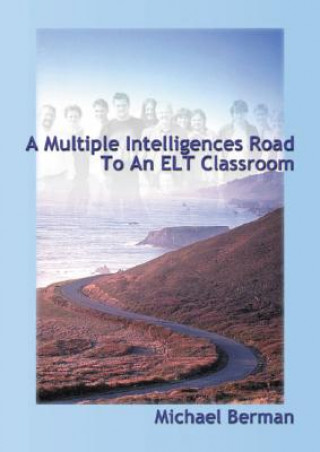 Knjiga Multiple Intelligences Road to an ELT Classroom Michael Berman