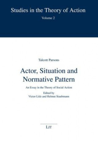 Livro Actor, Situation and Normative Patterns Talcott Parsons