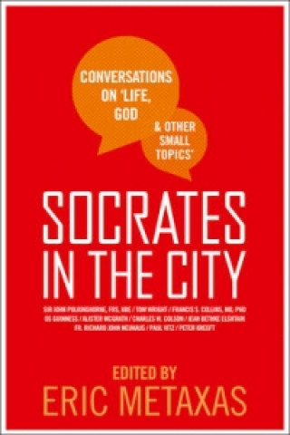 Carte Socrates in the City Eric Metaxas