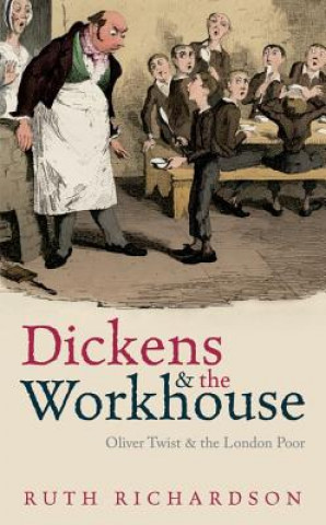 Książka Dickens and the Workhouse Ruth Richardson