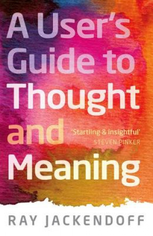 Könyv User's Guide to Thought and Meaning Ray Jackendoff