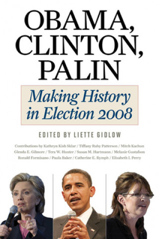 Livre Obama, Clinton, Palin Liette Gidlow