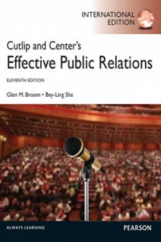 Könyv Cutlip and Center's Effective Public Relations Glen Broom