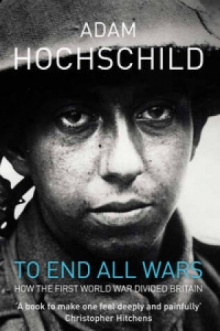 Kniha To End All Wars Adam Hochschild