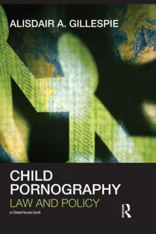 Kniha Child Pornography Alisdair A Gillespie