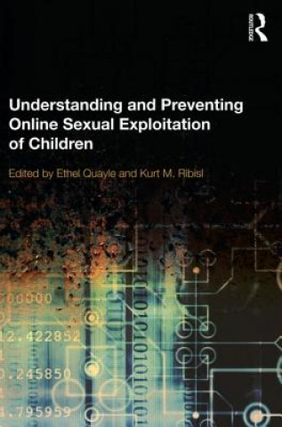 Kniha Understanding and Preventing Online Sexual Exploitation of Children Ethel Quayle