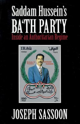 Libro Saddam Hussein's Ba'th Party Joseph Sassoon