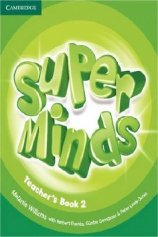 Kniha Super Minds Level 2 Teacher's Book Melanie Williams
