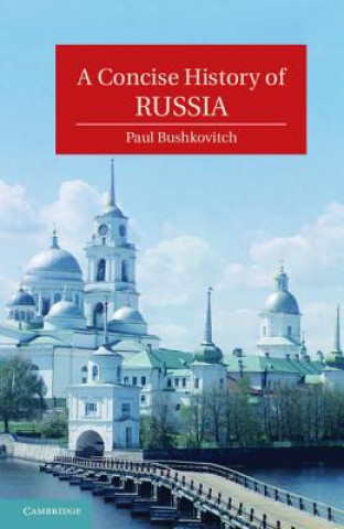 Kniha Concise History of Russia Paul Bushkovitch